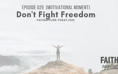 025 [Motivation Moment] Don’t Fight Freedom